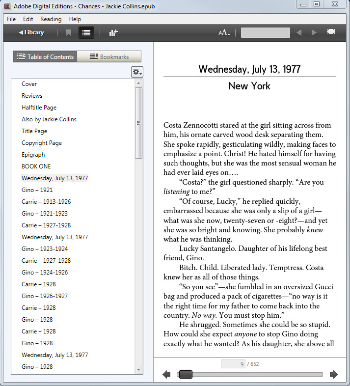 Jackie Collin's Chances, in Adobe Digital Editions. Please note the "page number" at the bottom of the screen, indicating "Page 9" of 652. These numbers are created by the device, every 1024 characters or so.&nbsp;