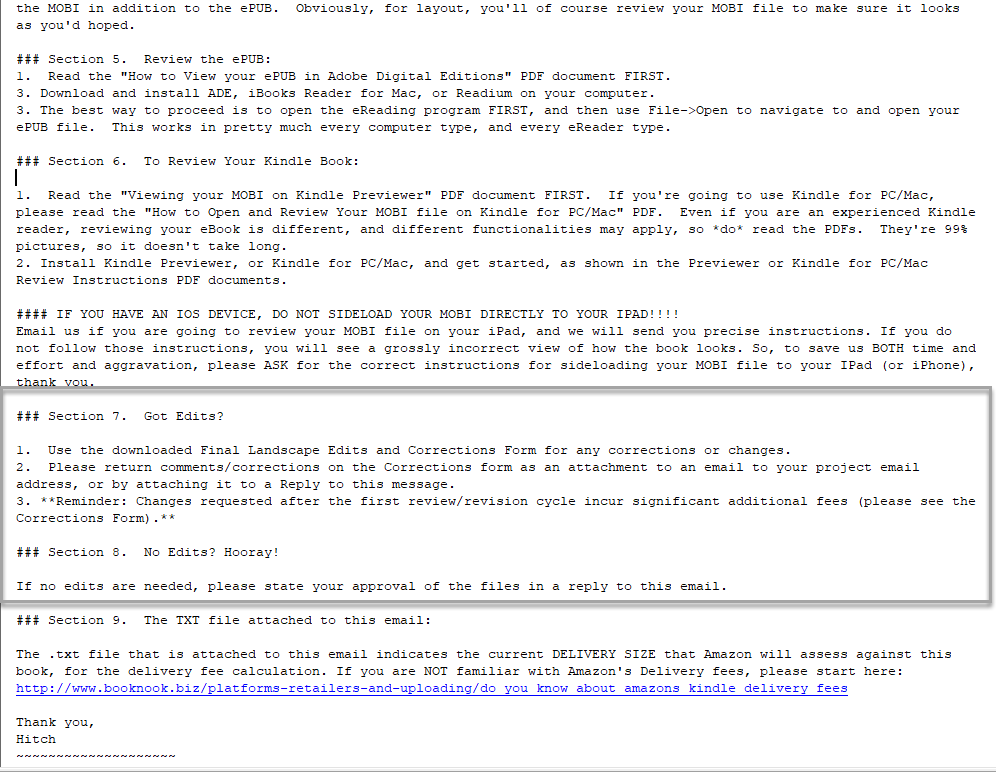 Sections 7 and 8 tell you what to do if you have edits--how to complete the form, etc, or, in 8, what to do if you have NO revisions (hooray!).&nbsp;