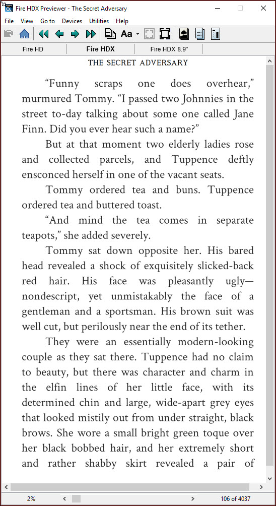 But, make the font a bit larger--and lo! Now, Tommy and old Tuppence have rivers of white--small white gaps, created to justify the text on the screen.&nbsp;