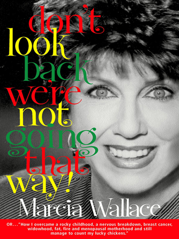 Cover of Don't Look Back, We're Not Going That Way