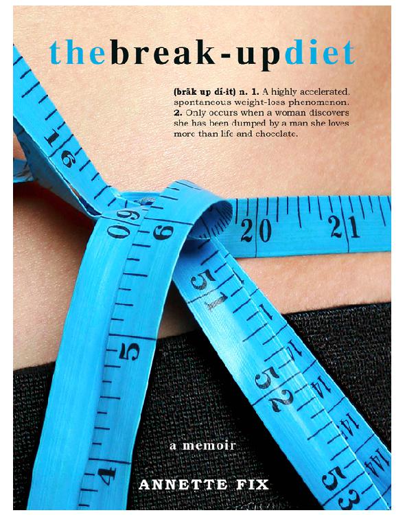 Cover of The Break-Up Diet: A Memoir