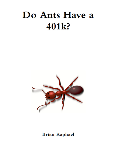 Cover of Do Ants Have 401K?