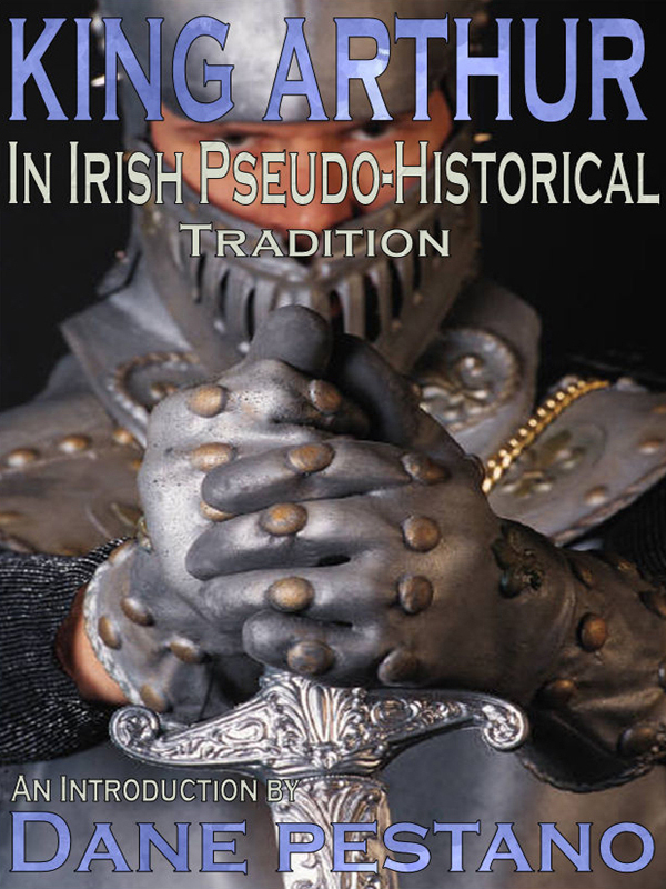 Cover of King Arthur in Irish Pseudo-Historical Tradition