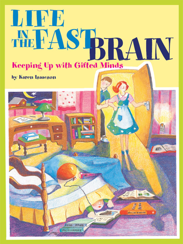 Cover of Life in the Fast Brain: Keeping Up with Gifted Minds